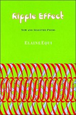Ripple Effect: New and Selected Poems by Elaine Equi