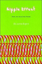 Ripple Effect: New and Selected Poems by Elaine Equi