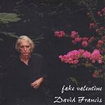 David Francis Fake Valentine CD